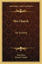 The Church: de Ecclesia - Paperback