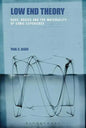 Low End Theory: Bass, Bodies and the Materiality of Sonic Experience - Paperback