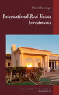 International Real Estate Investments: A Comparative Study between Housing Markets in Europe and the U.S. - Paperback