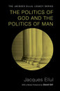 The Politics of God and the Politics of Man - Paperback