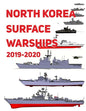 North Korea Surface Warships: 2019 - 2020 - Paperback