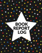 Book Report Log Book For Kids: Reading Progress Notebook, Classroom Reading Assignment Templates, Student Book Report Journal With Prompts, Homeschoo - Paperback