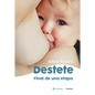 Destete. Final de Una Etapa / Weaning. the End of a Phase - Paperback