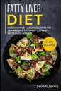 Fatty Liver Diet: MEGA BUNDLE - 5 Manuscripts in 1 - 260+ Recipes designed to treat fatty liver disease - Paperback