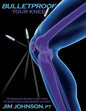 Bulletproof Your Knee: Optimizing Knee Function to End Pain and Resist Injury - Paperback