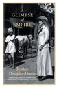 A Glimpse of Empire - Hardcover