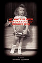 My Mother Died Before I Could Murder Her - Paperback