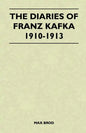The Diaries of Franz Kafka 1910-1913 - Hardcover