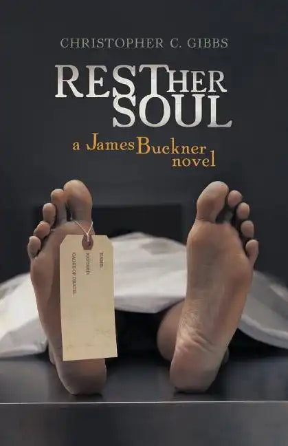 Rest Her Soul: A James Buckner Novel - Paperback