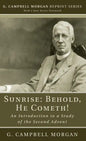 Sunrise: Behold, He Cometh! - Paperback