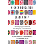 Higher Education Leadership: Challenging Tradition and Forging Possibilities - Paperback