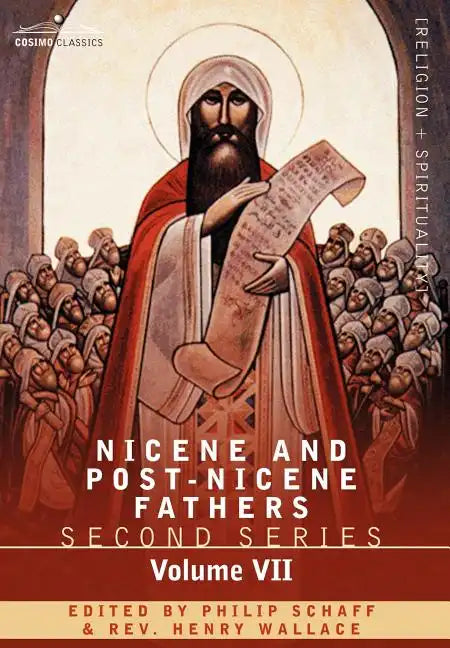 Nicene and Post-Nicene Fathers: Second Series, Volume VII Cyril of Jerusalem, Gregory Nazianzen - Hardcover