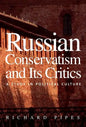 Russian Conservatism and Its Critics: A Study in Political Culture - Paperback