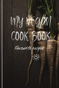 My Vegan Cook Book: My Favourites Vegan Recipes a Book To Write In - Paperback