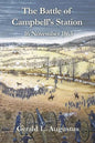 The Battle of Campbell's Station: 16 November 1863 - Paperback