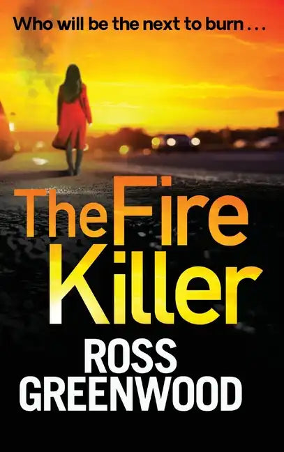 The Fire Killer - Hardcover