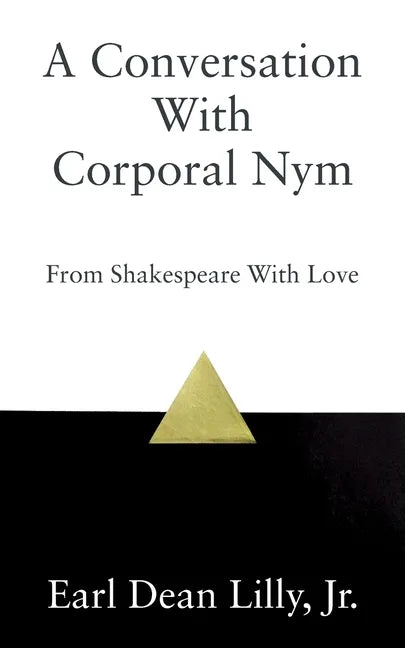 A Conversation With Corporal Nym: From Shakespeare With Love - Paperback