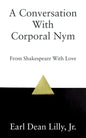 A Conversation With Corporal Nym: From Shakespeare With Love - Paperback