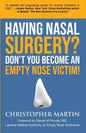 Having Nasal Surgery? Don't You Become An Empty Nose Victim! - Paperback