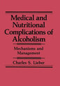 Medical and Nutritional Complications of Alcoholism: Mechanisms and Management - Paperback