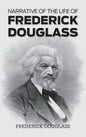 Narrative of the Life of Frederick Douglass - Hardcover