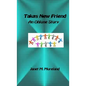 Taka's New Friend: An Ohlone Story - Paperback