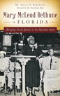 Mary McLeod Bethune in Florida: Bringing Social Justice to the Sunshine State - Hardcover