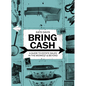 Bring Cash: A Guide to Estate Sales in the Midwest and Beyond - Paperback