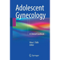 Adolescent Gynecology: A Clinical Casebook - Paperback
