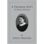 A Promise Kept To Bear Witness - Paperback