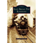 East Broad Top Railroad - Hardcover