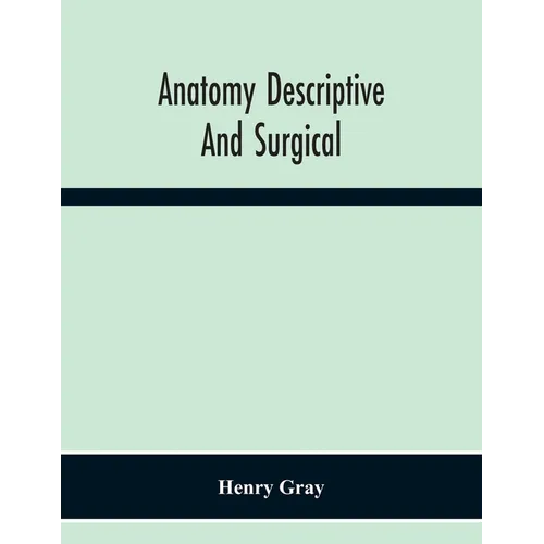 Anatomy Descriptive And Surgical - Paperback