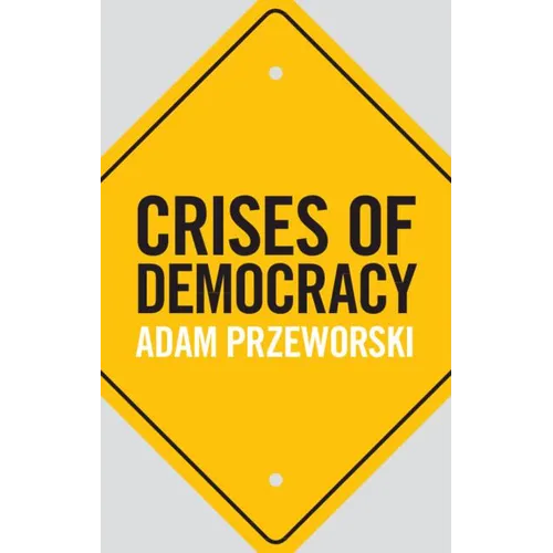 Crises of Democracy - Hardcover