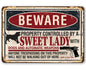 Beware Sweet Lady - Metal Sign