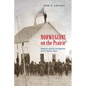 Norwegians on the Prairie: Ethnicity and the Development of the Country Town - Paperback