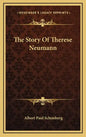 The Story Of Therese Neumann - Hardcover