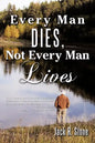 Every Man Dies, Not Every Man Lives - Paperback