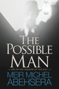 The Possible Man: Life In The Shadow of The Just - Paperback