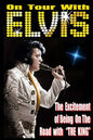 On Tour With ELVIS: The Excitement of Elvis on the Road! - Paperback