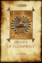 Proofs of a Conspiracy - against all the religions and governments of Europe: carried on in the secret meetings of Free Masons, Illuminati, and Readin - Paperback