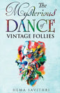 The Mysterious Dance of Vintage Follies - Paperback