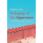 Pedagogy of the Oppressor: Experiential Education on the Us/Mexico Border - Paperback