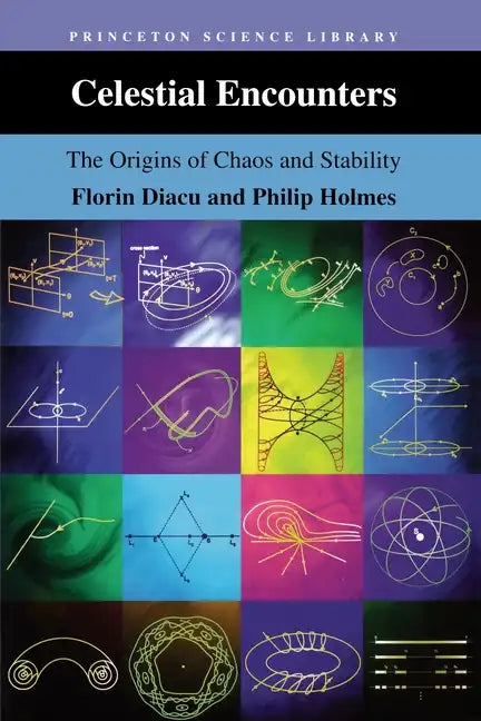 Celestial Encounters: The Origins of Chaos and Stability - Paperback