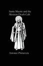 Santa Muerte and the Mexican Death Cult - Paperback