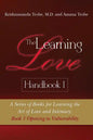 The Learning Love Handbook 1: A Series of Books for Learning the Art of Love and Intimacy: Book 1 Opening to Vulnerability - Paperback