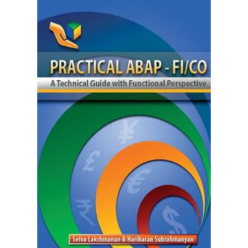 Practical ABAP - FI/CO: A Technical Guide with Functional Perspective - Paperback