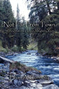 Not Far From Town - Paperback
