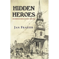 Hidden Heroes: An American Revolutionary War Tale - Paperback