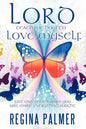 Lord Teach Me How to Love Myself: Just one touch from You will make Everything alright - Paperback
