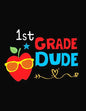 1st Grade Dude: Funny Back To School notebook, Gift For Girls and Boys,109 College Ruled Line Paper, Cute School Notebook, School Composition Notebook - Paperback